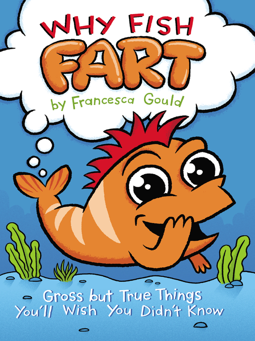 Title details for Why Fish Fart by Francesca Gould - Available